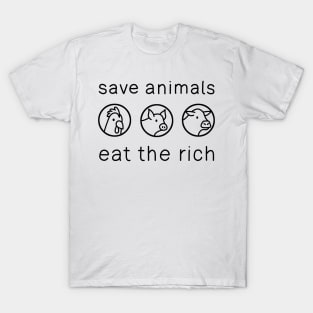 Save Animals - Eat The Rich T-Shirt